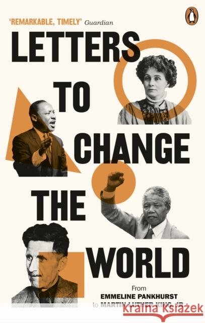 Letters to Change the World: From Emmeline Pankhurst to Martin Luther King, Jr. Ebury Press 9781529109948 Ebury Publishing - książka