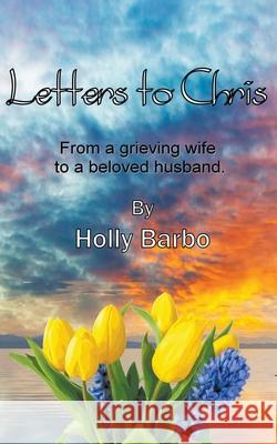 Letters to Chris Paper Gold Publishing Ltd Holly Barbo 9781393839217 Paper Gold Publishing Old - książka