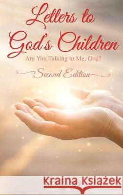 Letters to God\'s Children: Are You Talking to Me, God? Teri Fahey 9781638124139 Pen Culture Solutions - książka