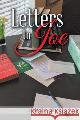 Letters to Joe Carole Taylor 9781984577290 Xlibris Us - książka