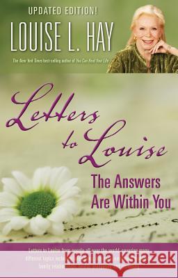 Letters to Louise: The Answers Are Within You (Updated) Louise L. Hay 9781401927271 Hay House - książka