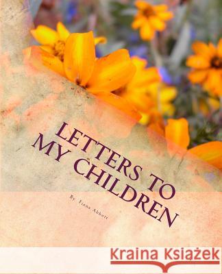Letters to My Children Mrs Fiona Abbott 9781492901587 Createspace - książka