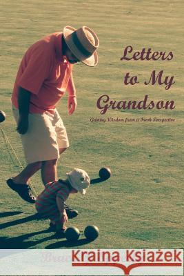 Letters to My Grandson: Gaining Wisdom from a Fresh Perspectives Epperly, Bruce G. 9781938434754 Energion Publications - książka