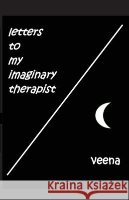 Letters to my Imaginary Therapist Veena 9781649699305 Tablo Pty Ltd - książka