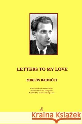 Letters to My Love Miklos Radnoti 9781913144067 Penniless Press Publications - książka