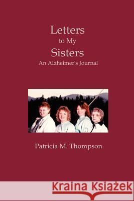 Letters to My Sisters Patricia Thompson 9781411652149 Lulu.com - książka