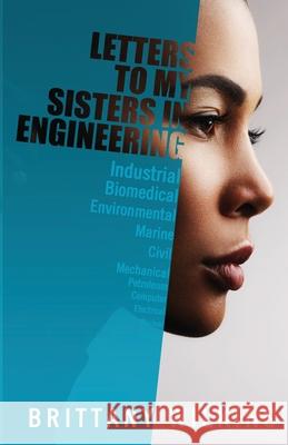 Letters to My Sisters in Engineering Brittany Wilkins 9781735864709 Successfully Inspiring Engineers LLC - książka