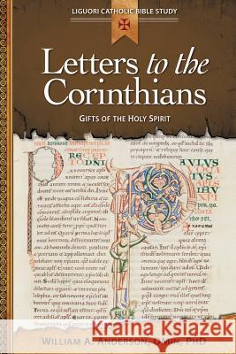 Letters to the Corinthians: Gifts of the Holy Spirit William A. Anderson 9780764821264 Liguori Publications - książka