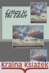 Letters to the Editor Norbert Bufka 9781986005838 Createspace Independent Publishing Platform