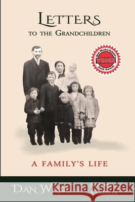 Letters to the Grandchildren: A Family's Life Dan Wade 9781940769882 Mercury Heartlink - książka