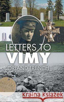 Letters to Vimy Orland French 9781460293331 FriesenPress - książka