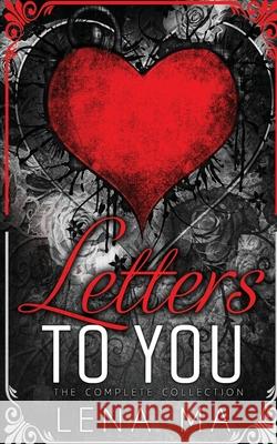 Letters to You (The Complete Collection) Lena Ma 9781952716560 Lena Ma - książka