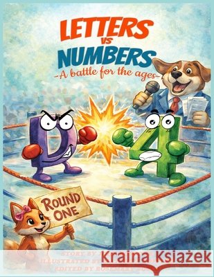 Letters vs Numbers: A Battle for the Ages: A Battle for the Ages Soffler, Matthew, Bosco, Rosemary, Bosco, John Joseph, Jr. 9781968762667 Best Book Company - książka