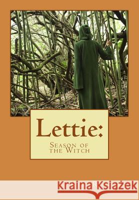 Lettie: Season of the Witch Kim Runyan 9781974268061 Createspace Independent Publishing Platform - książka