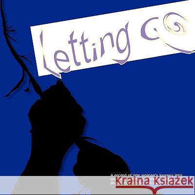 Letting Go Maria Place 9781434385673 Authorhouse - książka