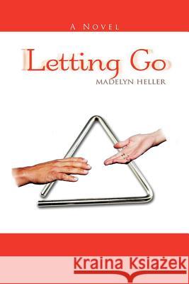 Letting Go Madelyn Heller 9781469185668 Xlibris Corporation - książka