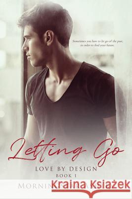 Letting Go Morningstar Ashley Jay Aheer Pamela Manion Ebeler 9781548742270 Createspace Independent Publishing Platform - książka