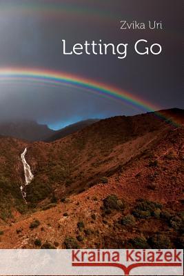 Letting Go Zvika Uri 9781974349388 Createspace Independent Publishing Platform - książka