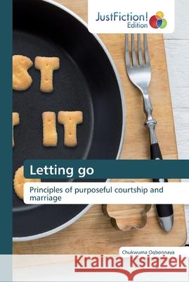 Letting go Chukwuma Ogbonnaya 9786137405963 Justfiction Edition - książka