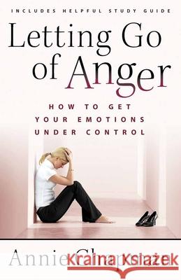 Letting Go of Anger: How to Get Your Emotions Under Control Annie Chapman 9780736924733 Harvest House Publishers - książka