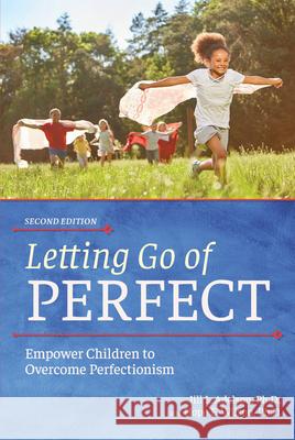 Letting Go of Perfect: Empower Children to Overcome Perfectionism Jill Adelson Hope Wilson 9781646321018 Prufrock Press - książka