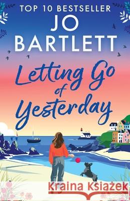 Letting Go of Yesterday Jo Bartlett 9781836781363 Boldwood Books Ltd - książka