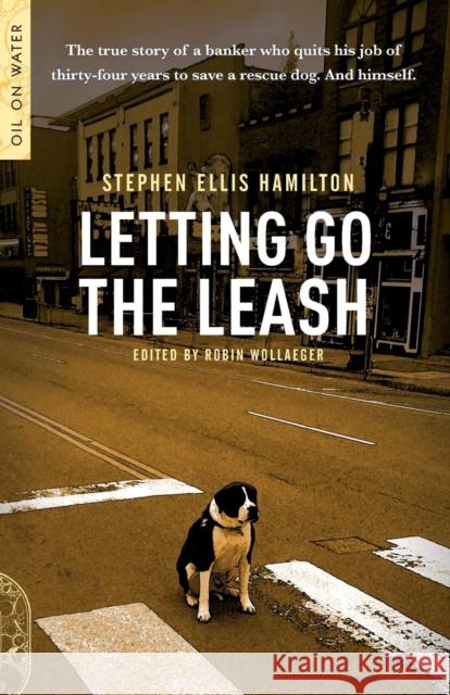 Letting Go The Leash Stephen Ellis Hamilton 9781909394872 Headpress - książka