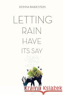 Letting Rain Have Its Say Donna Baie 9781947465404 Kelsay Books - książka