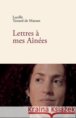 Lettres à mes Aînées Testard de Marans, Lucille 9791040593133 Librinova - książka