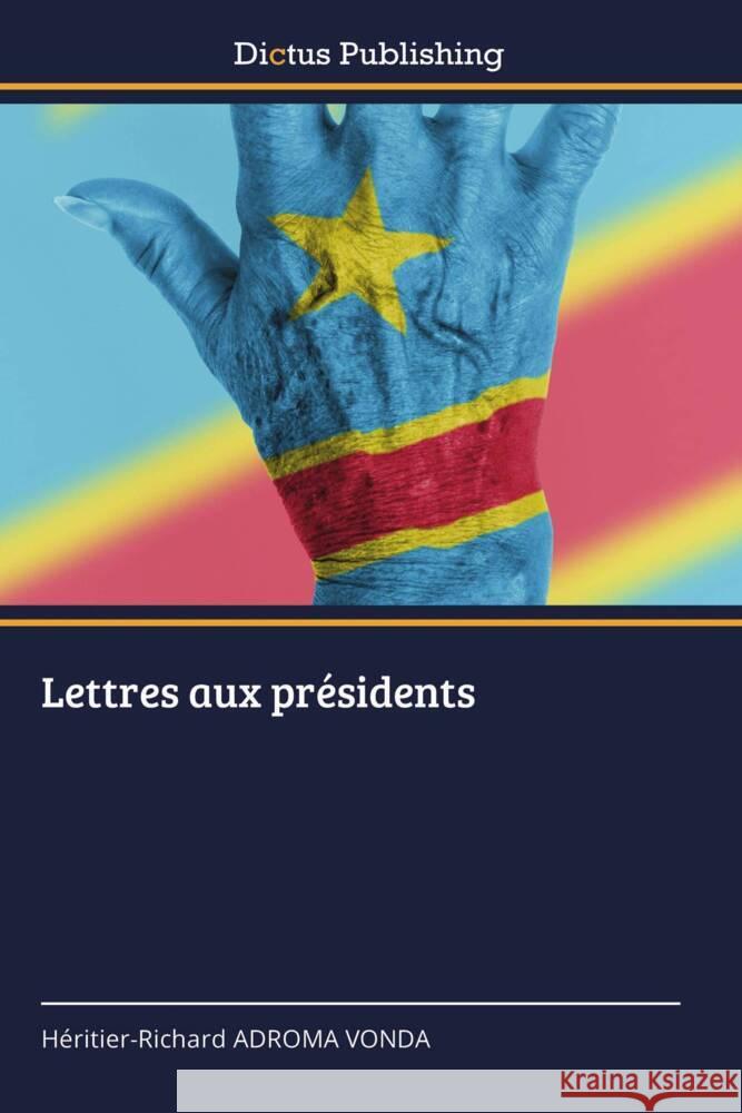 Lettres aux présidents ADROMA VONDA, Héritier-Richard 9786202479028 Dictus Publishing - książka