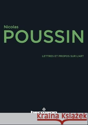 Lettres et propos sur l'art: Suivi de R?flexion sur Poussin Nicolas Poussin 9782705689193 Hermann - książka