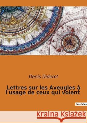 Lettres sur les Aveugles à l'usage de ceux qui voient Denis Diderot 9782382744369 Culturea - książka