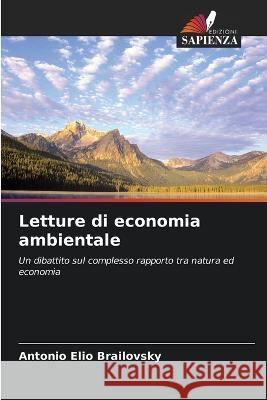 Letture di economia ambientale Antonio Elio Brailovsky   9786206012221 Edizioni Sapienza - książka
