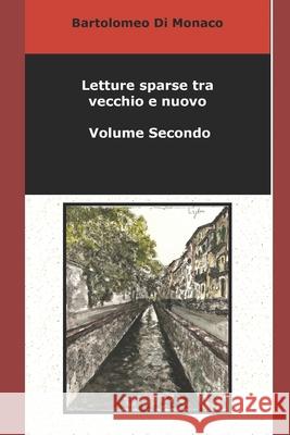 Letture sparse tra vecchio e nuovo-Volume Secondo Bartolomeo D 9781096539698 Independently Published - książka