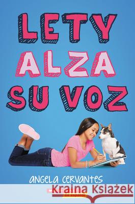 Lety Alza su Voz = Lety Out Loud Cervantes, Angela 9781338359169 Scholastic en Espanol - książka