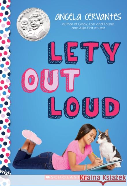 Lety Out Loud: A Wish Novel Angela Cervantes 9781338159356 Scholastic Paperbacks - książka