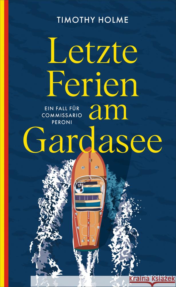 Letzte Ferien am Gardasee Holme, Timothy 9783311300885 OKTOPUS by Kampa - książka