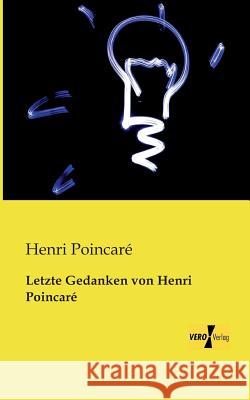 Letzte Gedanken von Henri Poincaré Henri Poincaré 9783956107962 Vero Verlag - książka