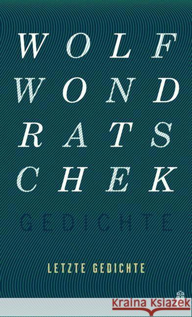 Letzte Gedichte Wondratschek, Wolf 9783550050831 Ullstein HC - książka