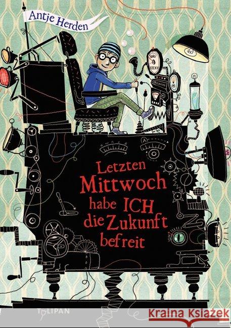 Letzten Mittwoch habe ich die Zukunft befreit Herden, Antje 9783864291999 Tulipan - książka