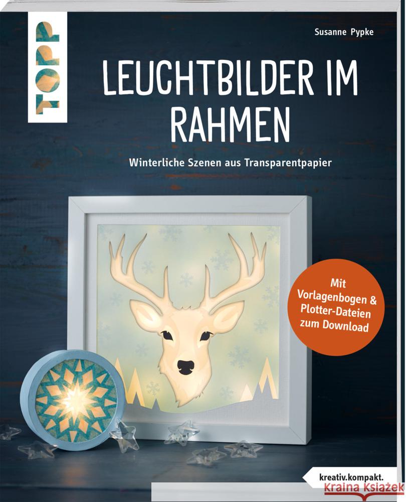 Leuchtbilder im Rahmen (kreativ.kompakt) Pypke, Susanne 9783735852939 Frech - książka