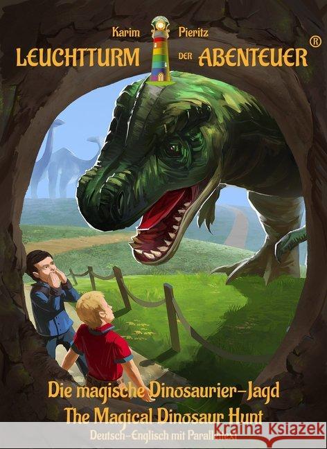 Leuchtturm der Abenteuer - Die magische Dinosaurier-Jagd / The Magical Dinosaur Hunt : Zweisprachiges Kinderbuch in Deutsch-Englisch mit Paralleltext - bilingual lesen lernen ab 8 Jahren Pieritz, Karim 9783944626314 Karim Pieritz Verlag - książka