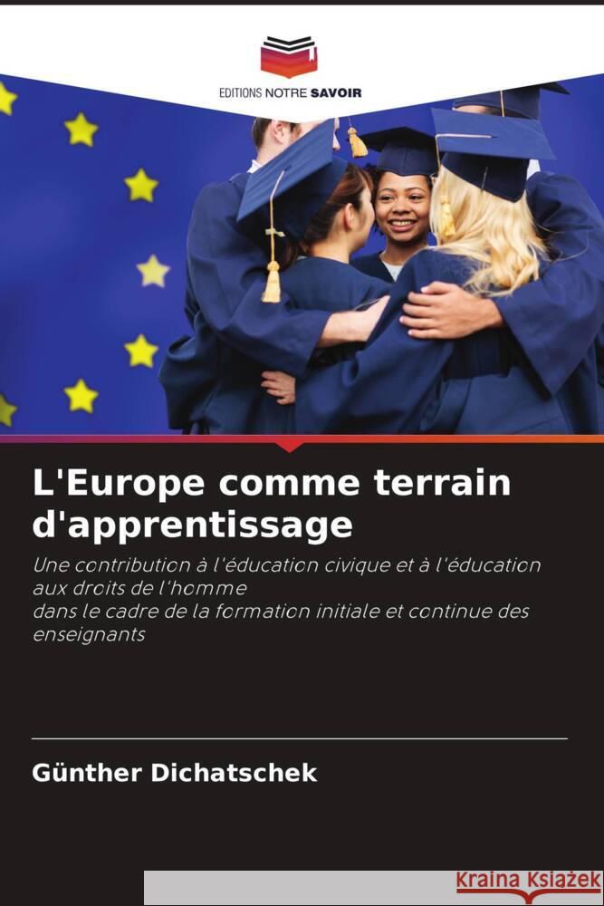 L'Europe comme terrain d'apprentissage Dichatschek, Günther 9786204434629 Editions Notre Savoir - książka