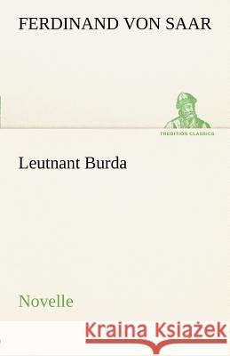 Leutnant Burda Saar, Ferdinand von 9783842412934 TREDITION CLASSICS - książka