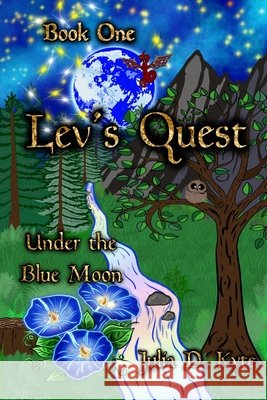 Lev's Quest: Under the Blue Moon Cameron Landies K. Michelle Edge Julia D. Kyte 9781736887615 Bowkers - książka