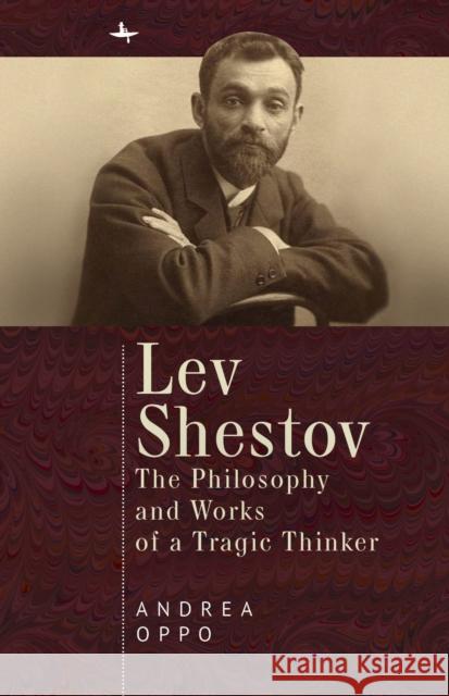 Lev Shestov: The Philosophy and Works of a Tragic Thinker  9781644694671 Academic Studies Press - książka