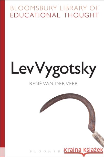 Lev Vygotsky Rene Va Richard Bailey 9781472504920 Bloomsbury Academic - książka