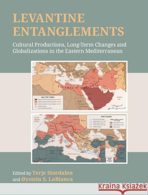 Levantine Entanglements: Cultural Productions, Long-Term Changes and Globalizations in the Eastern Mediterranean Stordalen, Terje 9781781799123 EQUINOX PUBLISHING ACADEMIC - książka