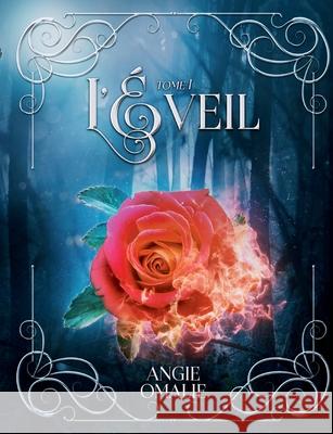 L'Eveil: Tome I Angie Omalie 9782322393343 Books on Demand - książka
