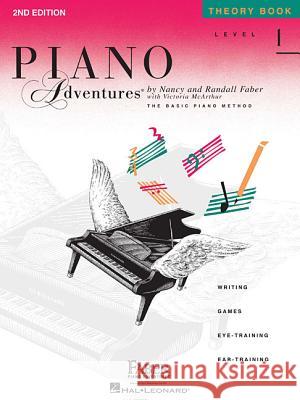 Level 1 - Theory Book: Piano Adventures And Randall Faber Nancy Nancy Faber Randall Faber 9781616770792 Faber Piano Adventures - książka